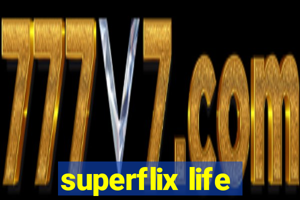 superflix life